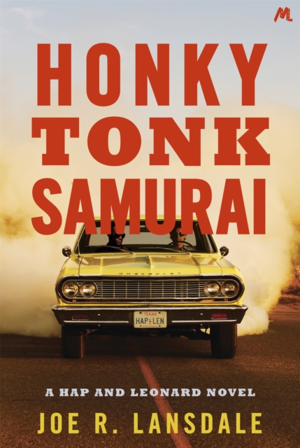 Honky Tonk Samurai : Hap and Leonard Book 9, Paperback / softback Book