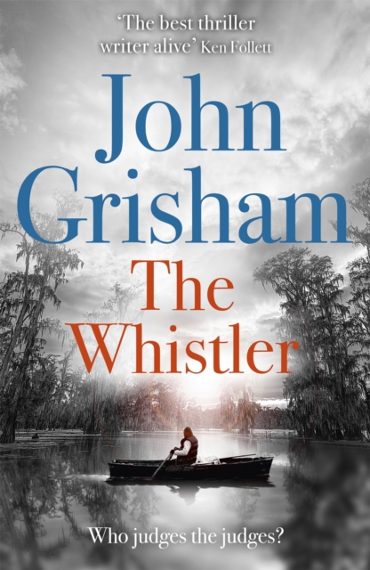 The Whistler : The Number One Bestseller, Paperback / softback Book