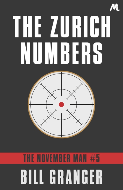 The Zurich Numbers : The November Man Book 5, EPUB eBook