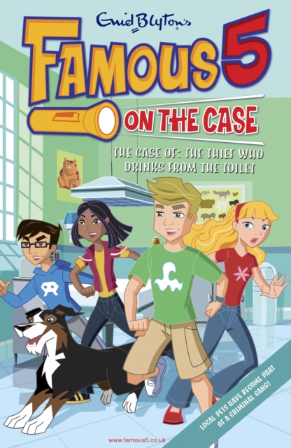 Famous 5 on the Case: Case File 6: The Case of the Thief Who Drinks From the Toilet, EPUB eBook