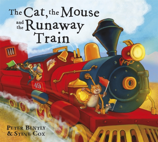 The Cat and the Mouse and the Runaway Train, Paperback / softback Book
