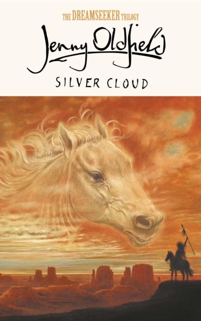 The Dreamseeker Trilogy: Silver Cloud : Book 1, EPUB eBook