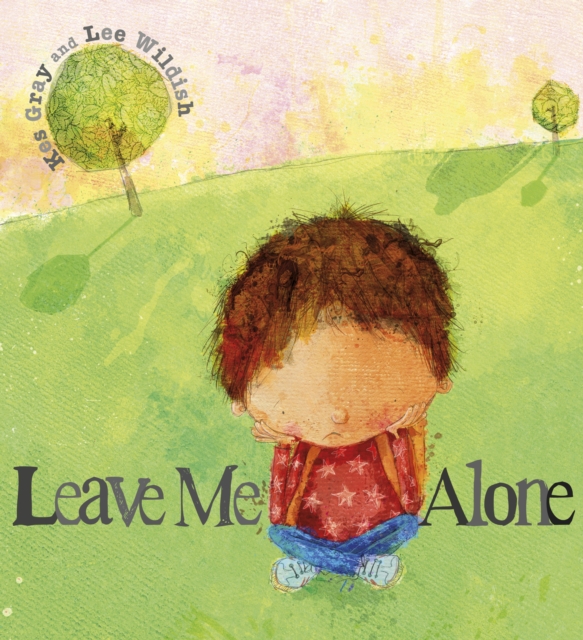 Leave Me Alone : A tale of what happens when you face up to a bully, EPUB eBook