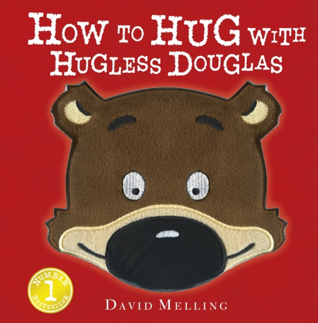 How to Hug with Hugless Douglas : Touch-and-Feel Cover, Hardback Book
