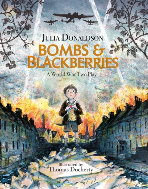 Bombs and Blackberries : A World War Two Play, Hardback Book