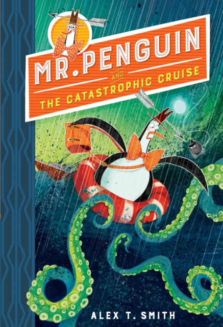 Mr Penguin and the Catastrophic Cruise : Book 3, EPUB eBook
