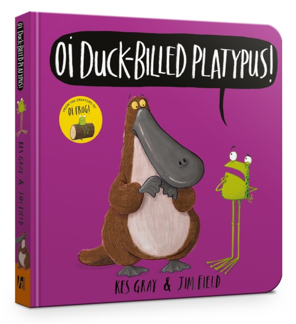 Oi Duck-billed Platypus Board Book, Board book Book