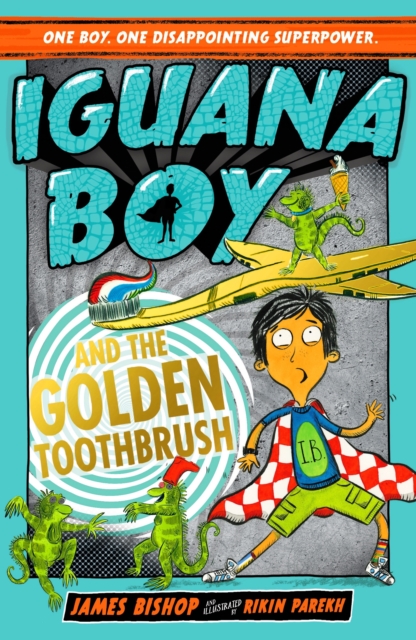 Iguana Boy and the Golden Toothbrush : Book 3, EPUB eBook