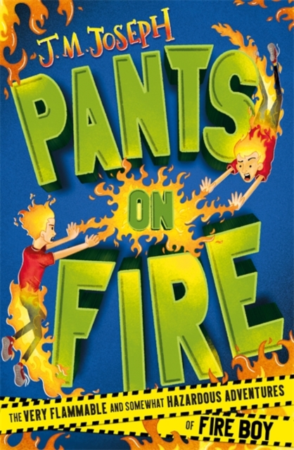 Fire Boy: Pants on Fire : Book 2, Paperback / softback Book