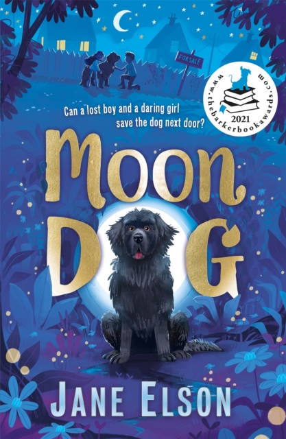 Moon Dog : A heart-warming animal tale of bravery and friendship, Paperback / softback Book