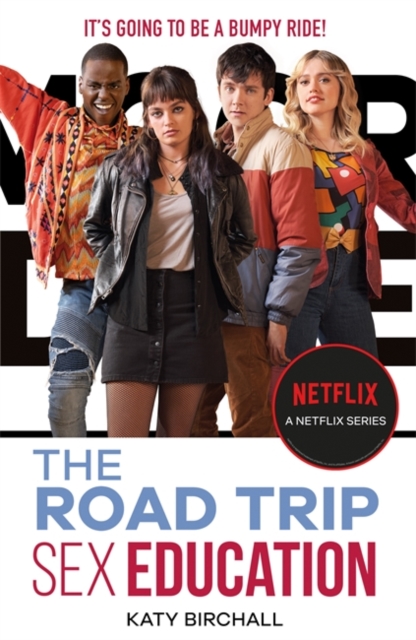 Sex Education: The Road Trip : as seen on Netflix, Paperback / softback Book