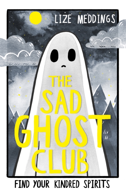 The Sad Ghost Club Volume 1 : Find Your Kindred Spirits, Paperback / softback Book