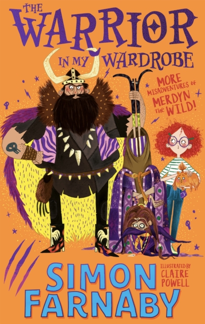 The Warrior in My Wardrobe : More Misadventures with Merdyn the Wild!, Hardback Book