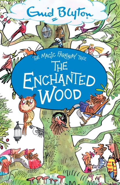 The Magic Faraway Tree: The Enchanted Wood : Book 1, Paperback / softback Book