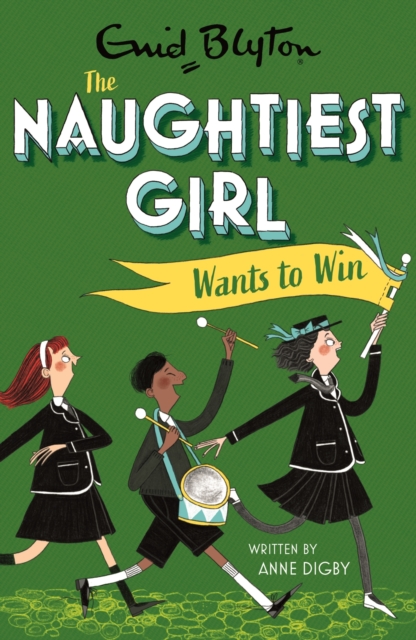The Naughtiest Girl: Naughtiest Girl Wants To Win : Book 9, EPUB eBook