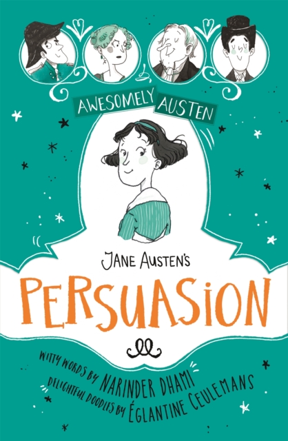 Awesomely Austen - Illustrated and Retold: Jane Austen's  Persuasion, Paperback / softback Book