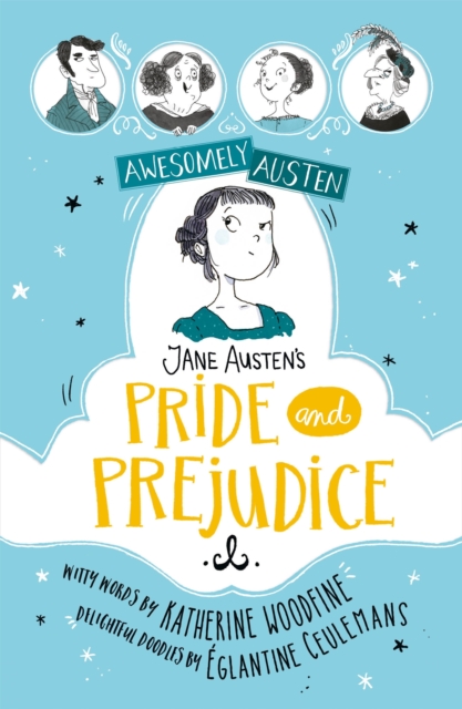 Awesomely Austen - Illustrated and Retold: Jane Austen's Pride and Prejudice, Paperback / softback Book