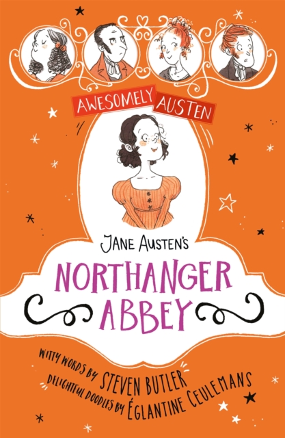 Awesomely Austen - Illustrated and Retold: Jane Austen's Northanger Abbey, Paperback / softback Book