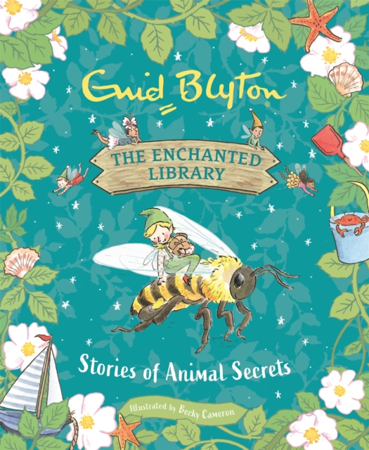 The Enchanted Library: Stories of Animal Secrets, Hardback Book