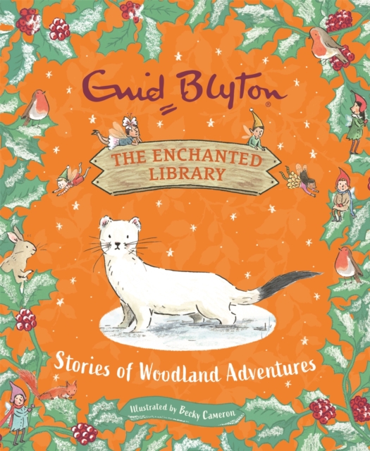 The Enchanted Library: Stories of Woodland Adventures, Hardback Book