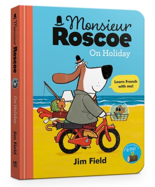 Monsieur Roscoe on Holiday Board Book, Board book Book