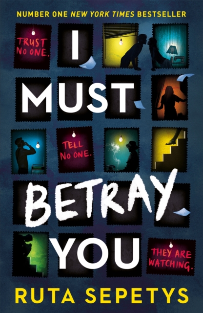 I Must Betray You : A powerful, heart-breaking thriller based on real events. The winner of the Yoto Carnegie Shadowers' Choice Medal for Writing 2023, Paperback / softback Book