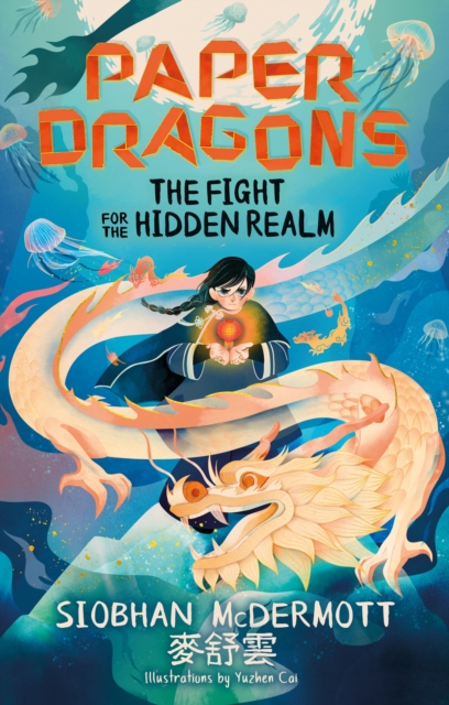 Paper Dragons: The Fight for the Hidden Realm : Book 1, Paperback / softback Book