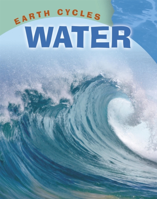 Earth Cycles: Water, Paperback / softback Book