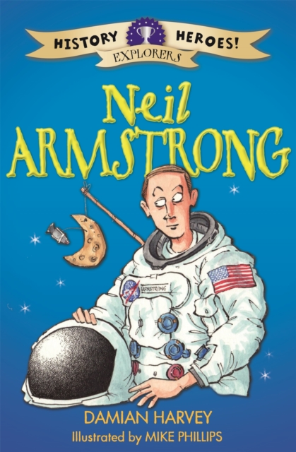 History Heroes: Neil Armstrong, Paperback / softback Book