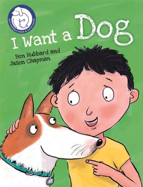 Battersea Dogs & Cats Home: I Want a Dog, Paperback / softback Book