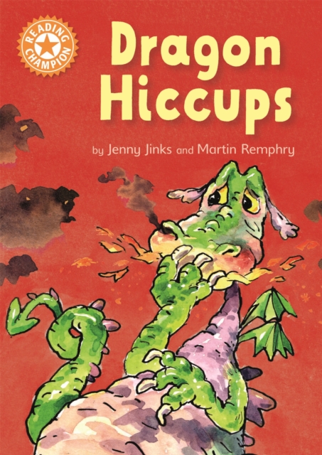 Reading Champion: Dragon's Hiccups : Independent Reading Orange 6, Paperback / softback Book