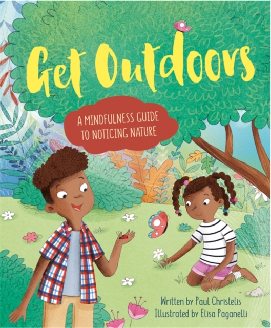 Mindful Me: Get Outdoors : A Mindfulness Guide to Noticing Nature, Paperback / softback Book