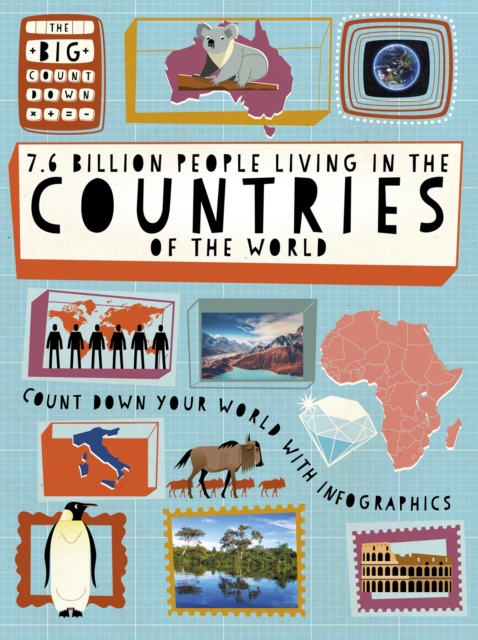 The Big Countdown: 7.6 Billion People Living in the Countries of the World, Hardback Book