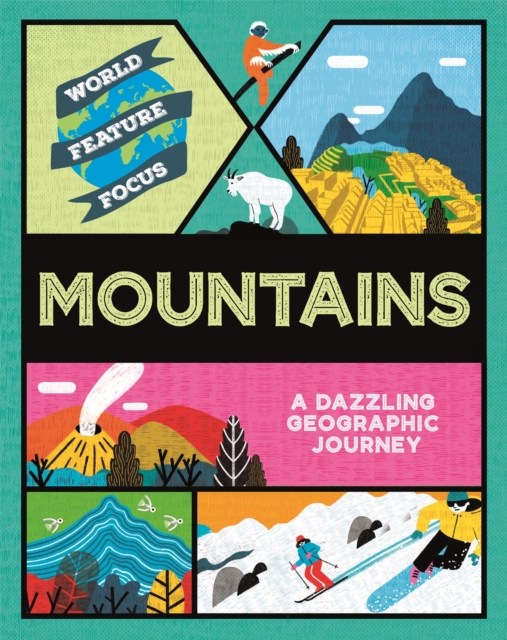 World Feature Focus: Mountains, Paperback / softback Book