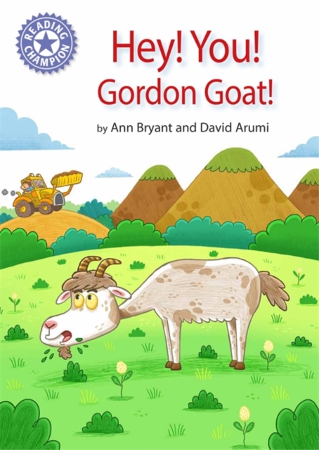 Reading Champion: Hey, You! Gordon Goat! : Independent Reading Purple 8, Paperback / softback Book
