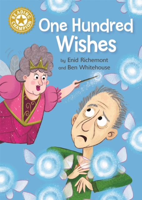 Reading Champion: One Hundred Wishes : Independent Reading Gold 9, Paperback / softback Book