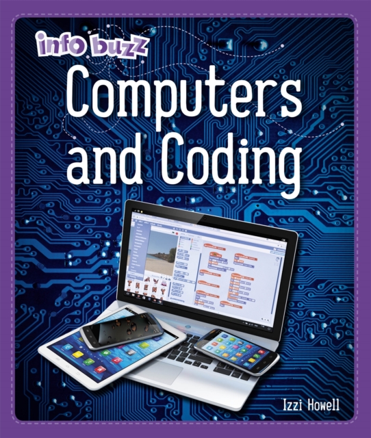 Info Buzz: S.T.E.M: Computers and Coding, Paperback / softback Book