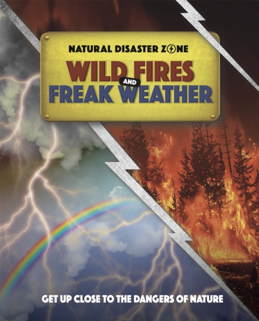 Natural Disaster Zone: Wildfires and Freak Weather, Paperback / softback Book