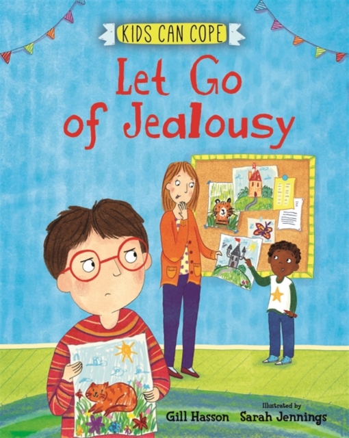 Kids Can Cope: Let Go of Jealousy, Paperback / softback Book