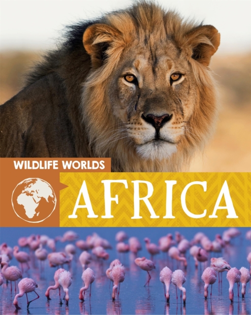 Wildlife Worlds: Africa, Hardback Book