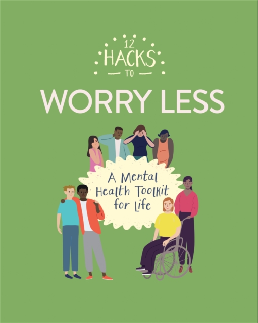 12 Hacks to Worry Less, Hardback Book