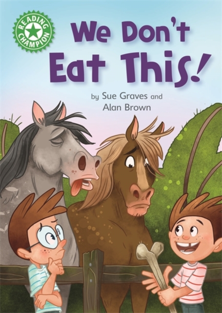 Reading Champion: We Don't Eat This! : Independent Reading Green 5, Hardback Book