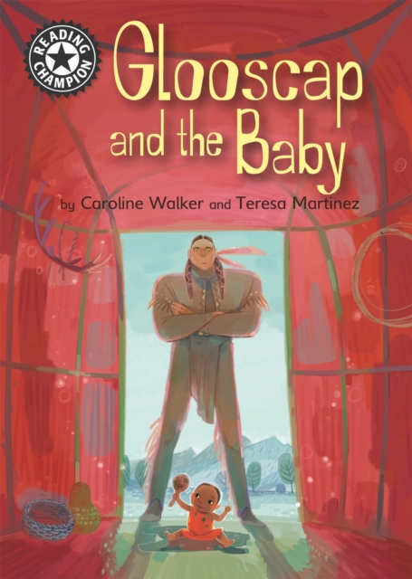 Reading Champion: Glooscap and the Baby : Independent Reading 12, Paperback / softback Book