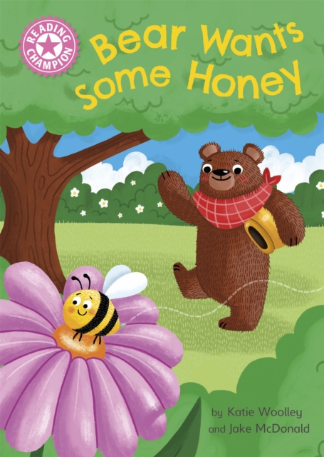 Reading Champion: Bear Wants Some Honey : Independent Pink 1a, Paperback / softback Book