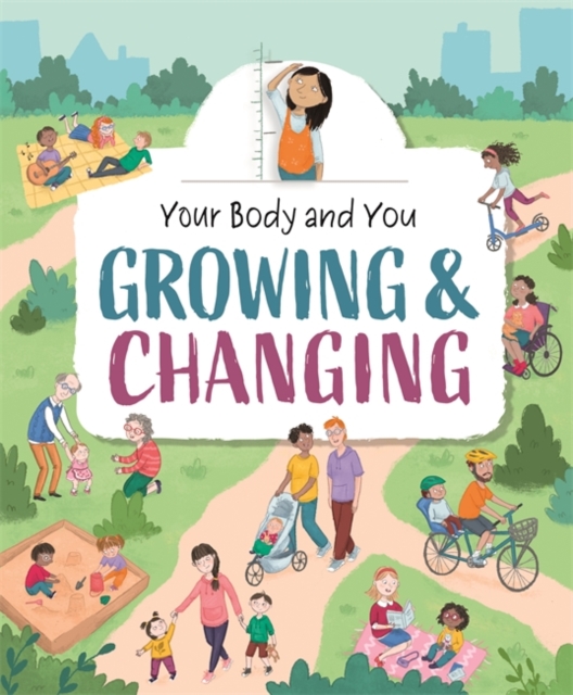 Your Body and You: Growing and Changing, Hardback Book