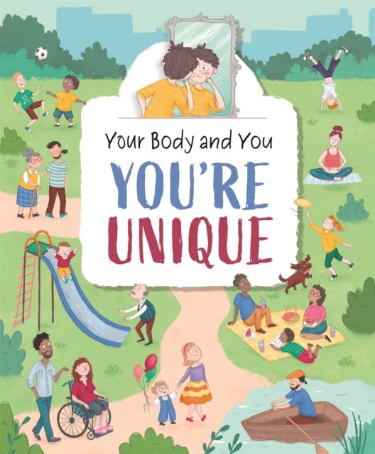 Your Body and You: You're Unique!, Paperback / softback Book