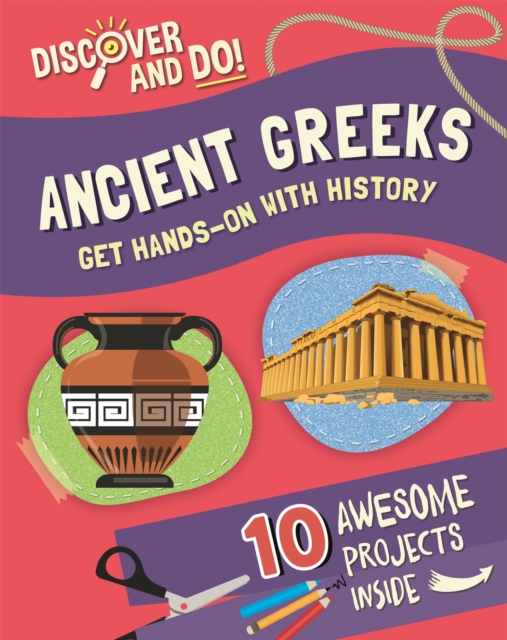 Discover and Do: Ancient Greeks, Hardback Book