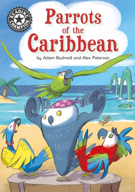 Parrots of the Caribbean : Independent Reading 14, EPUB eBook