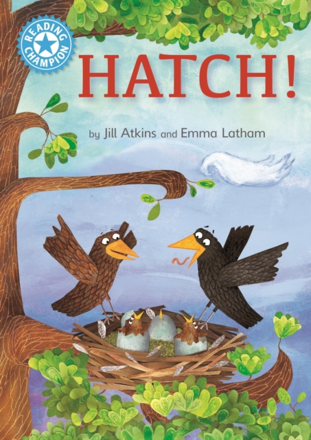 Hatch! : Independent Reading Blue 4, EPUB eBook
