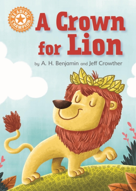 A Crown for Lion : Independent Reading Orange 6, EPUB eBook